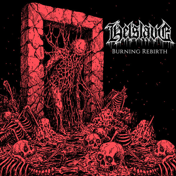 Helslave - Burning Rebirth