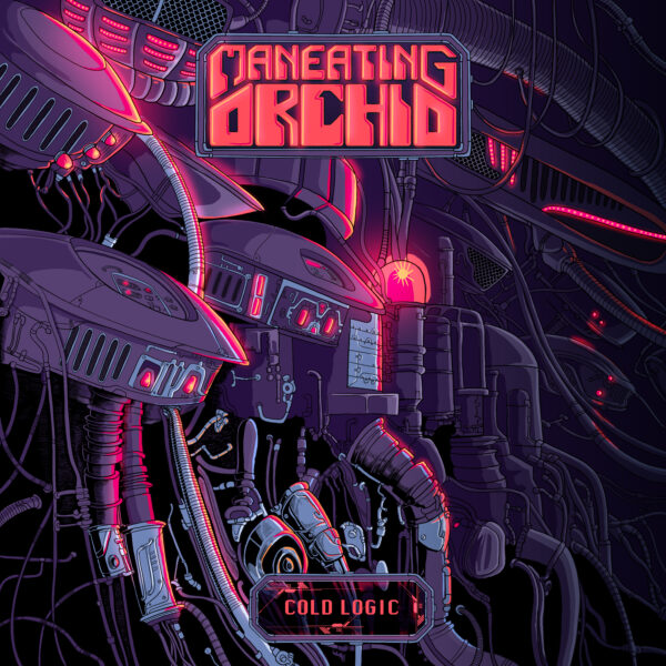 Maneating Orchid - Cold Logic