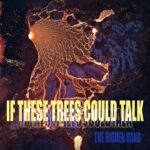 If These Trees Could Talk - The Hidden Hand Cover