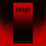 Kongh - Dissolved In Time Cover