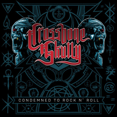 Crossbone Skully - Condemned To Rock N'Roll