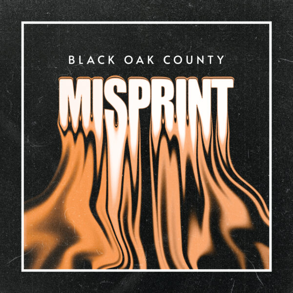 Black Oak Country - Misprint